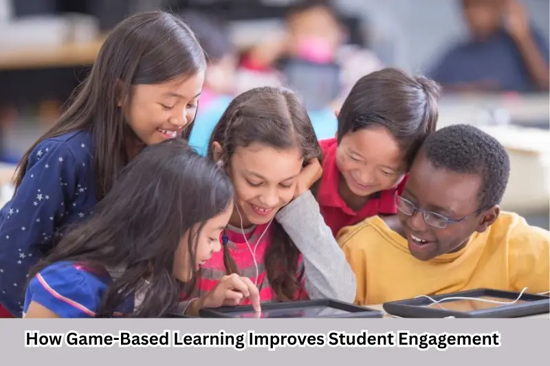How Game-Based Learning Improves Student Engagement