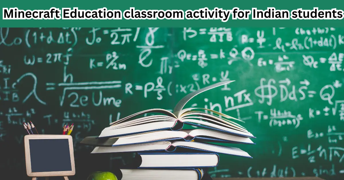 adMinecraft education classroom activity for Indian studentsd a heading