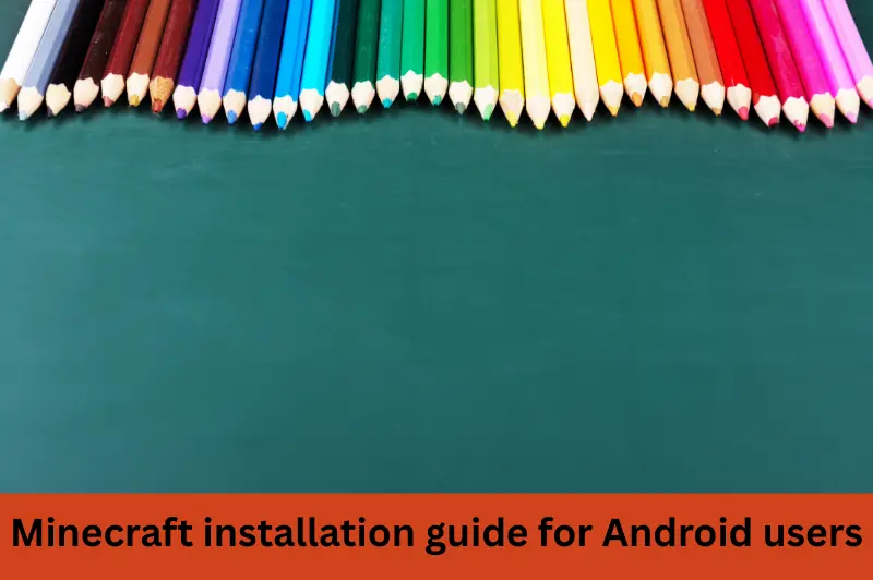 minecraft installation guide for android users