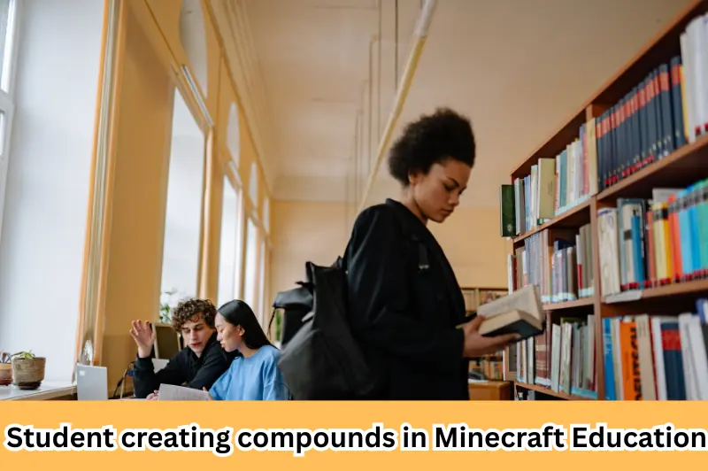 student creating compounds in minecraft education
