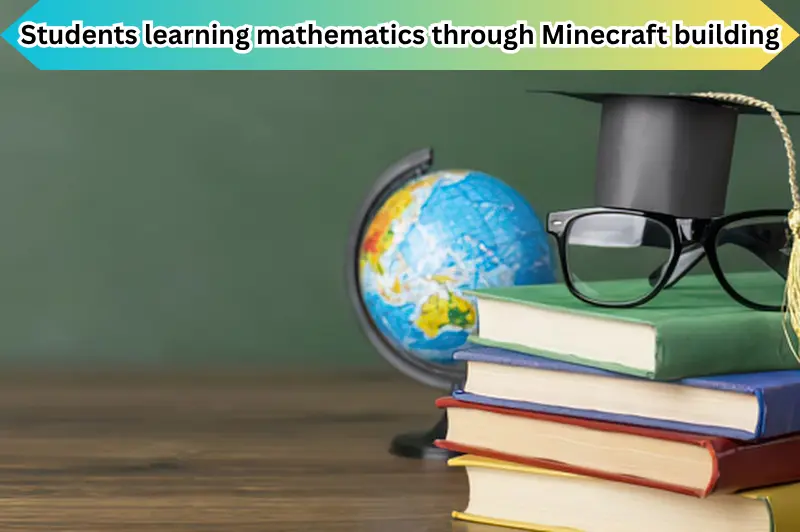 students learning mathematics through minecraft building